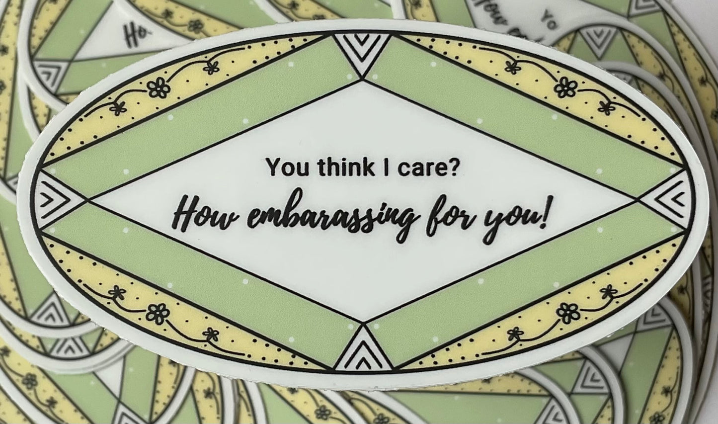 You Think I Care?