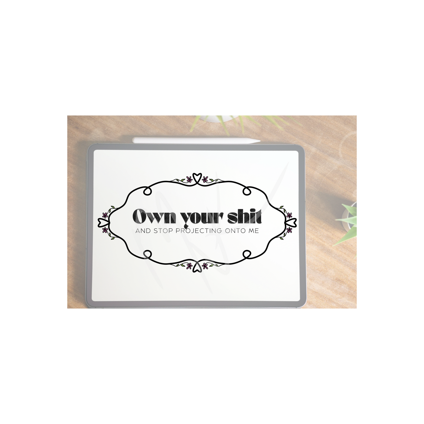Own Your Sh*t